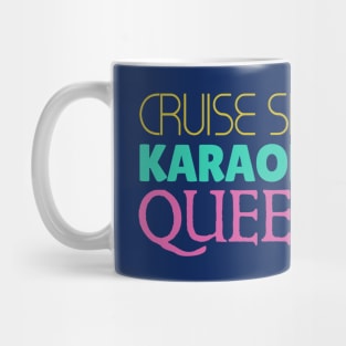 Cruise Ship Karaoke Queen Mug